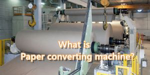 Paper converting machine